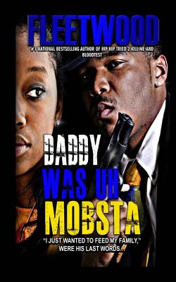 Daddy Was Uh Mobsta - Bowden, Robert
