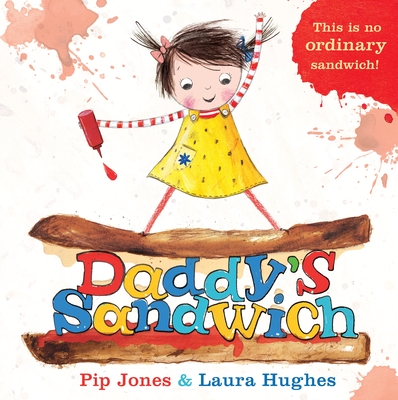 Daddy's Sandwich - Jones, Pip