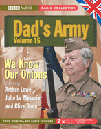 "Dad's Army": WITH We Know Our Onions AND The Royal Train AND A Question of Reference AND The Recruit