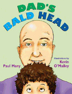 Dad's Bald Head