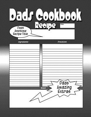 Dads Cookbook: Sleek Blank Recipe Book Just For The Worlds Greatest Dad - Harris, C M