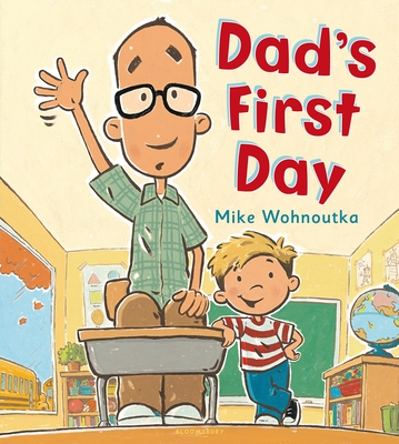Dad's First Day - Wohnoutka, Mike