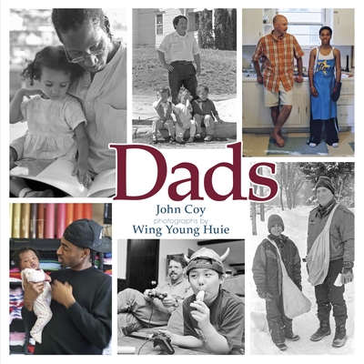 Dads - Coy, John, and Huie, Wing Young (Photographer)