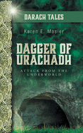 Dagger of Urachadh: Attack from the Underworld