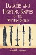 Daggers and Fighting Knives of the Western World