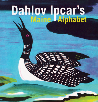 Dahlov Ipcar's Maine Alphabet - Ipcar, Dahlov