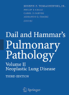 Dail and Hammar's Pulmonary Pathology: Volume II: Neoplastic Lung Disease