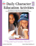 Daily Character Education Activities, Grades 4 - 5: 180 Lessons for Each Day of the School Year