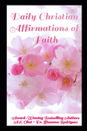 Daily Christian Affirmations of Faith: 31-Day Devotional