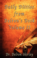 Daily Ditties from Delron's Desk Volume II