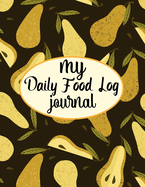 Daily Food Log Journal: A Diet Activity Meal Planner & Tracker - 100+ Days Healthy Eating with Calorie Counter Including Carbs, Protein, Fat, Sugar & Water to Help You Live Your Healthiest Life