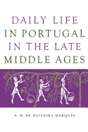 Daily Life in Portugal in the Late Middle Ages