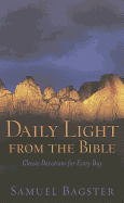 Daily Light from the Bible: Classic Devotions for Every Day