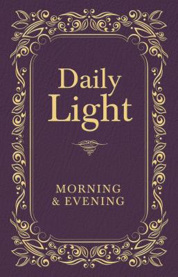 Daily Light: Morning & Evening - Thomas Nelson