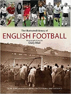 "Daily Mail" Complete History of English Football
