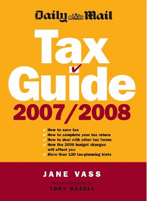 Daily Mail Tax Guide 2007/08 - Vass, Jane