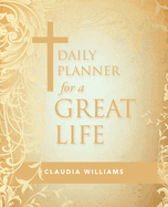 Daily Planner for a Great Life