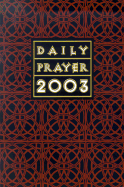 Daily Prayer: A Book of Prayer, Psalms, Sacred Reading and Reflection in Tune with the Seasons, Feasts and Ordinary Days of the Year