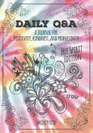 Daily Q&A: Free Spirit Edition: A Journal for Positivity, Kindness, and Productivity