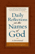 Daily Reflections on the Names of God: A Devotional