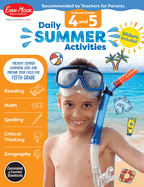 Daily Summer Activities: Between 4th Grade and 5th Grade, Grade 4 - 5 Workbook: Moving from 4th Grade to 5th Grade, Grades 4-5