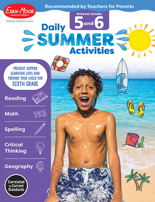 Daily Summer Activities: Between 5th Grade and 6th Grade, Grade 5 - 6 Workbook: Moving from 5th Grade to 6th Grade, Grades 5-6 - Evan-Moor Educational Publishers