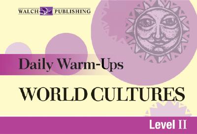 Daily Warm-Ups for World Cultures - Walch Publishing