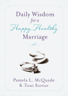 Daily Wisdom for a Happy, Healthy Marriage