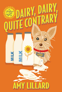 Dairy, Dairy, Quite Contrary