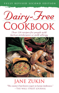 Dairy-Free Cookbook: Over 250 Recipes for People with Lactose Intolerance or Milk Allergy