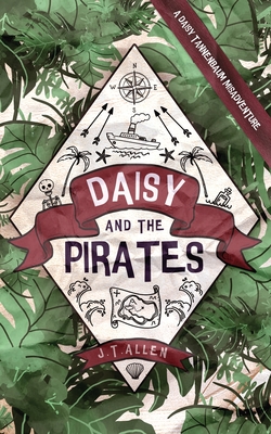 Daisy and the Pirates - Allen, J T