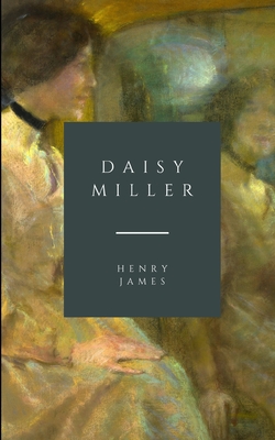 Daisy Miller - James, Henry