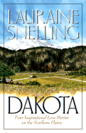 Dakota: Dakota Dawn/Dakota Dream/Dakota Dusk/Dakota Destiny - Snelling, Lauraine