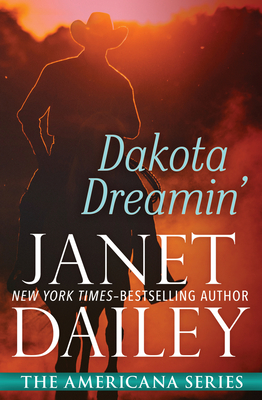 Dakota Dreamin' - Dailey, Janet