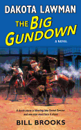 Dakota Lawman: The Big Gundown