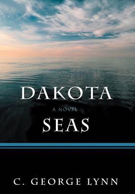 Dakota Seas - Lynn, C George