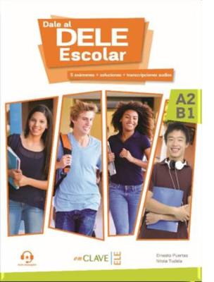 Dale al DELE Escolar: Libro A2-B1 + audio descargable - Tudela, Nitzia, and Puertas, Ernesto