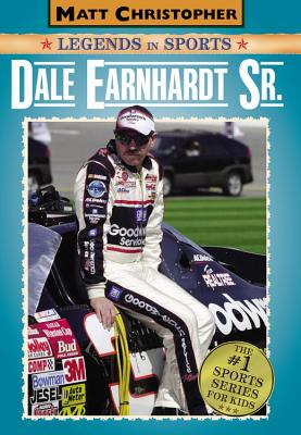 Dale Earnhardt Sr.: Matt Christopher Legends in Sports - Christopher, Matt