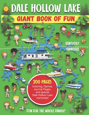 Dale Hollow Giant Book of Fun: Coloring Pages, Games, Activity Pages, Journal Pages, and special Lake memories! - Press, Bass And Pike