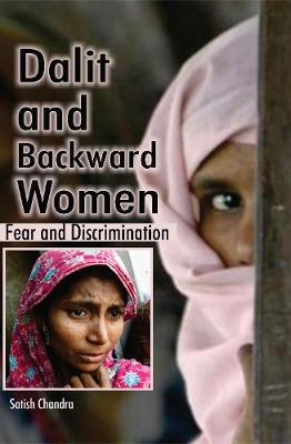 Dalit and Backward- Fear and Discrimination - Chandra, S.