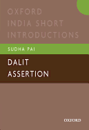 Dalit Assertion: Oxford India Short Introductions