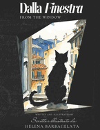 Dalla Finestra: From The Window