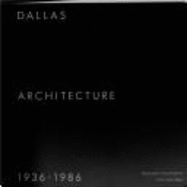 Dallas Architecture, 1936-1986