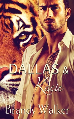 Dallas & Kacie - Varner, Noel (Editor), and Walker, Brandy