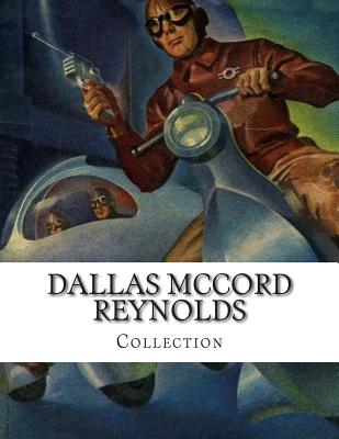 Dallas McCord Reynolds, Collection - Reynolds, Mack, and McCord, Guy, and McCord Reynolds, Dallas