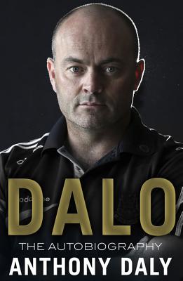 Dalo: The Autobiography - Daly, Anthony