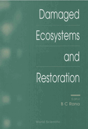 Damaged Ecosystems and Restoration