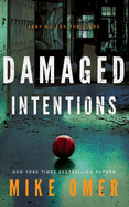 Damaged Intentions