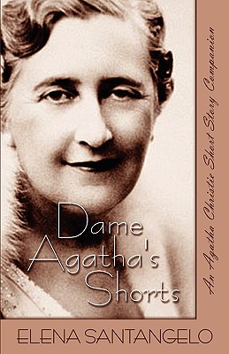 Dame Agatha's Shorts - Santangelo, Elena