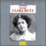 Dame Clara Butt: Britain's Queen of Song